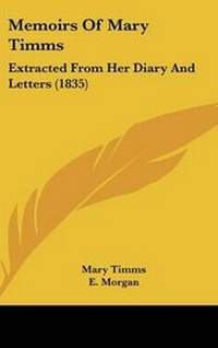 Enlarge image Cover: Memoirs of Mary Timms - Kessinger Publishing