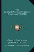 Cover: The Complete Works Of George Gascoigne V2 (1910) - Kessinger Publishing