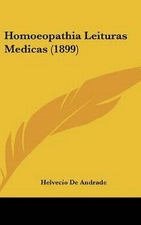 Abbildung von: Homoeopathia Leituras Medicas (1899) - Kessinger Publishing