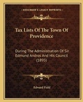 Cover: Tax Lists Of The Town Of Providence - Kessinger Publishing