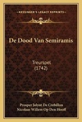 Cover: De Dood Van Semiramis - Kessinger Publishing