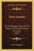 Cover: Christ Imitable - Kessinger Publishing