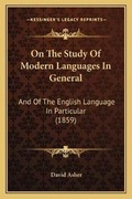 Cover: On The Study Of Modern Languages In General - Kessinger Publishing