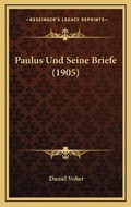 Bild: Paulus Und Seine Briefe (1905) - Kessinger Publishing