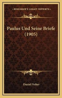 Bild: Paulus Und Seine Briefe (1905) - Kessinger Publishing