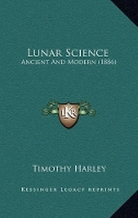 Enlarge image Cover: Lunar Science - Kessinger Publishing