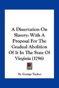 Abbildung von: A Dissertation On Slavery - Kessinger Publishing