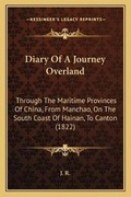 Cover: Diary Of A Journey Overland - Kessinger Publishing