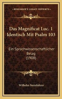 Bild: Das Magnificat Luc. 1 Identisch Mit Psalm 103 - Kessinger Publishing