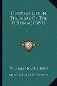 Abbildung von: Hospital Life In The Army Of The Potomac (1891) - Kessinger Publishing