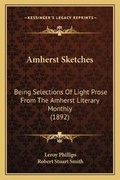 Cover: Amherst Sketches - Kessinger Publishing