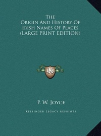 Abbildung von: The Origin and History of Irish Names of Places - Kessinger Publishing