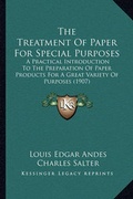 Cover: The Treatment of Paper for Special Purposes - Kessinger Publishing