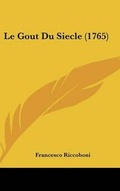Cover: Le Gout Du Siecle (1765) - Kessinger Publishing