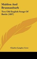 Cover: Maldon and Brunnanburh - Kessinger Publishing