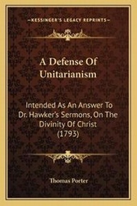 Enlarge image Cover: A Defense Of Unitarianism - Kessinger Publishing