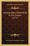 Cover: de Jaargetijden Heldendicht in Vier Zangen (1771) - Kessinger Publishing