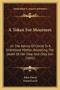 Cover: A Token For Mourners - Kessinger Publishing