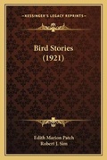 Cover: Bird Stories (1921) - Kessinger Publishing