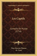 Cover: Les Captifs - Kessinger Publishing