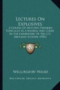 Cover: Lectures On Explosives - Kessinger Publishing