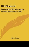 Cover: Old Montreal - Kessinger Publishing