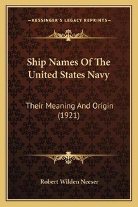 Abbildung von: Ship Names Of The United States Navy - Kessinger Publishing