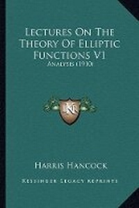 Abbildung von: Lectures On The Theory Of Elliptic Functions V1 - Kessinger Publishing