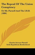Cover: The Repeal Of The Union Conspiracy - Kessinger Publishing