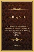 Cover: One Thing Needful - Kessinger Publishing