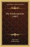 Cover: Die Kindersprache (1907) - Kessinger Publishing