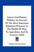 Cover: Insects And Human Welfare - Kessinger Publishing