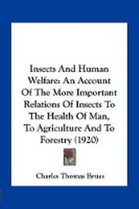 Enlarge image Cover: Insects And Human Welfare - Kessinger Publishing