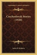 Cover: Czechoslovak Stories (1920) - Kessinger Publishing