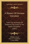 Cover: A History Of German Literature - Kessinger Publishing