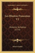 Cover: Les Illustres Francoises V2 - Kessinger Publishing