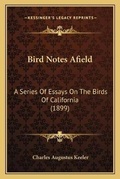 Cover: Bird Notes Afield - Kessinger Publishing