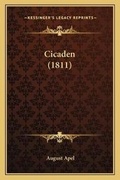 Cover: Cicaden (1811) - Kessinger Publishing