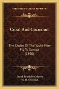 Cover: Coral And Cocoanut - Kessinger Publishing