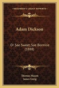 Cover: Adam Dickson - Kessinger Publishing
