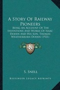 Cover: A Story Of Railway Pioneers - Kessinger Publishing