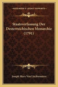 Abbildung von: Staatsverfassung Der Desterreichischen Monarchie (1791) - Kessinger Publishing