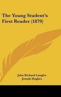 Cover: The Young Student's First Reader (1879) - Kessinger Publishing