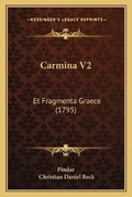 Cover: Carmina V2 - Kessinger Publishing