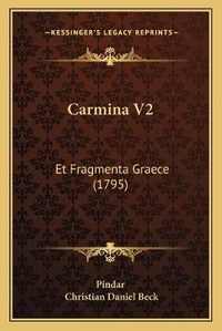 Enlarge image Cover: Carmina V2 - Kessinger Publishing