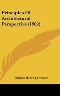 Cover: Principles of Architectural Perspective (1902) - Kessinger Publishing