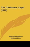 Cover: The Christmas Angel (1910) - Kessinger Publishing
