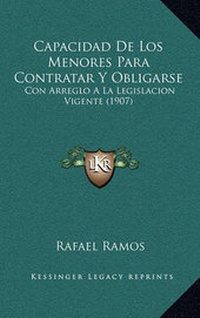 Abbildung von: Capacidad de Los Menores Para Contratar y Obligarse - Kessinger Publishing