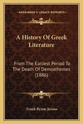 Cover: A History Of Greek Literature - Kessinger Publishing