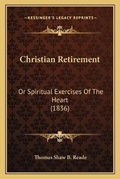 Cover: Christian Retirement - Kessinger Publishing